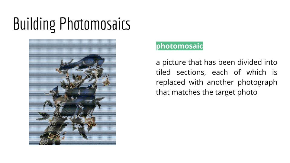 Slide titled "Building Photomosaics" with a photomosaic of Audubon's blue jay image made up of smaller images from the Birds of Philadelphia project. The slide defines a photomosaic as a picture that has been divided into tiled sections, each of which is replaced with another photograph that matches the target photo.